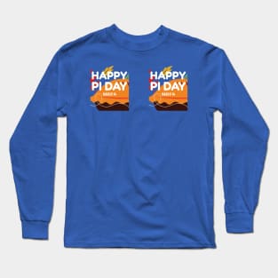 Happy Pi Day March 14 Long Sleeve T-Shirt